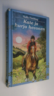 Sally Fielding : Kate ja hurja hevonen