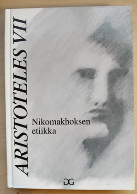 Aristoteles VII - Nikomakhoksen etiikka