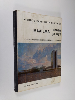 Maailma ennen ja nyt : yleisen historian oppikirja lukiol...