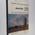 Maailma ennen ja nyt : yleisen historian oppikirja lukiol... - pikkukuva 1