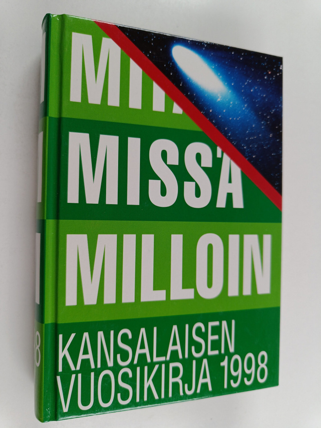Mitä missä milloin 1998 : kansalaisen vuosikirja
