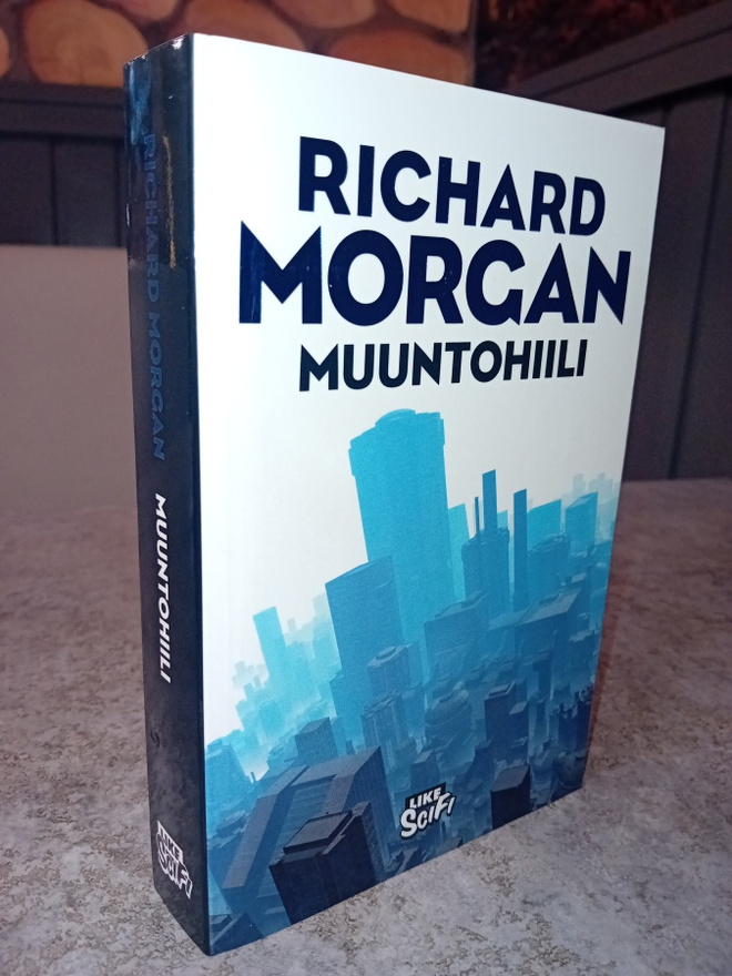 Richard Morgan  : Muuntohiili ( SIS POSTIKULU )