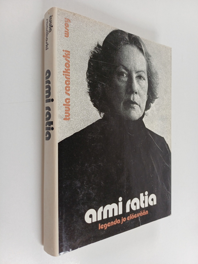 Tuula Saarikoski : Armi Ratia : legenda jo eläessään