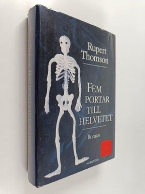 Rupert Thomson : Fem portar till helvetet : Roman