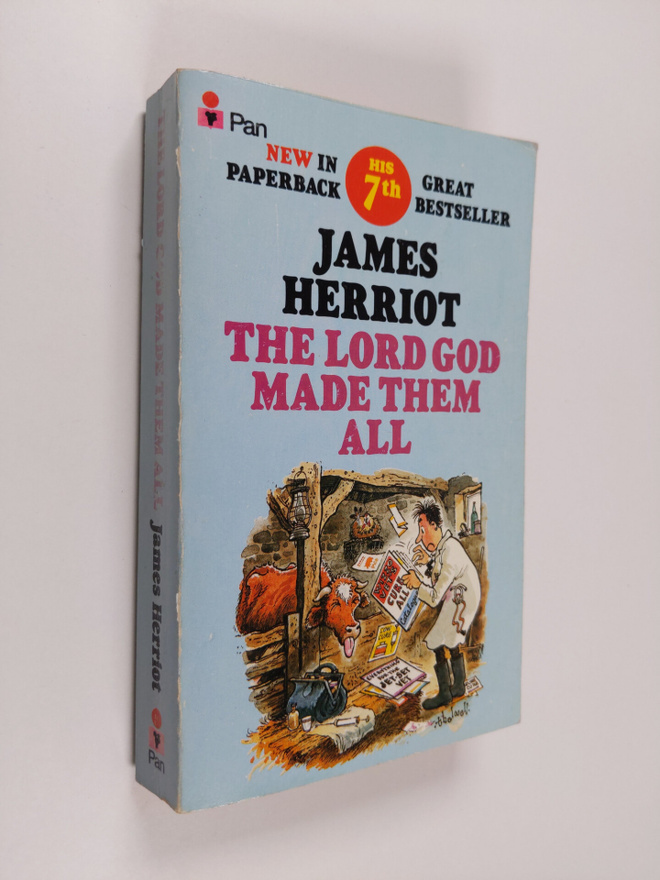 James Herriot : The Lord God Made Them All