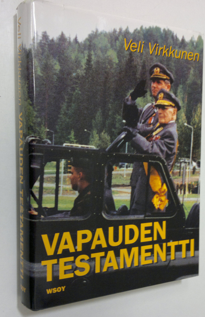 Veli Virkkunen : Vapauden testamentti : Savon prikaatin s...
