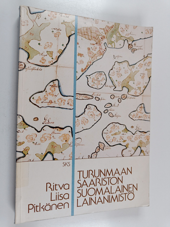Ritva Liisa Pitkänen : Turunmaan saariston suomalainen la...