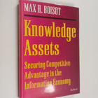 Max H. Boisot : Knowledge assets : securing competitive a... - pikkukuva 1