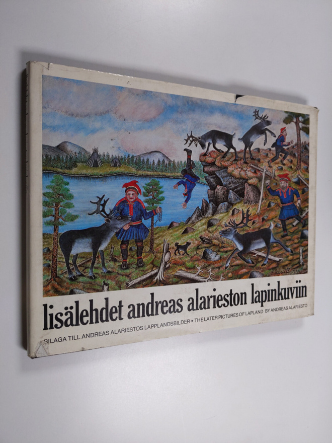 Andreas Alariesto : Lisälehdet Andreas Alarieston lapinku...