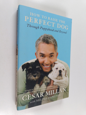 Melissa Jo Peltier ym. : How to Raise the Perfect Dog - T...
