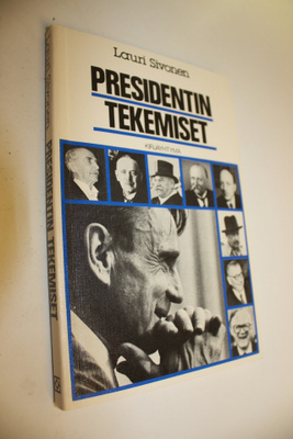 Lauri Sivonen : Presidentin tekemiset
