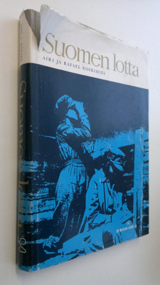 Airi Koskimies : Suomen lotta : katsaus lottajärjestön to...