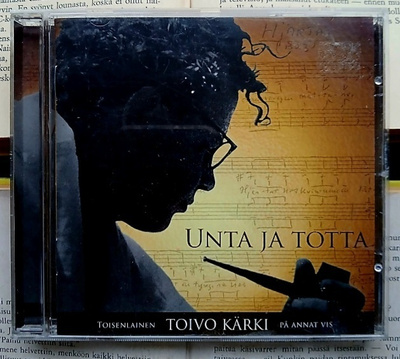Toivo Kärki - Unta ja totta: toisenlainen Toivo Kärki (CD)