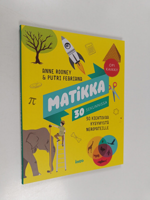 Anne Rooney : Matikka 30 sekunnissa : 30 kiehtovaa aihett...
