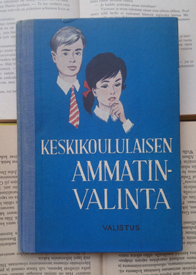Keskikoululaisen ammatinvalinta (sid.)