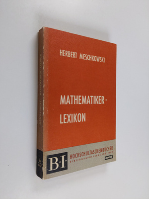 Herbert Meschkowski : Mathematiker-lexikon
