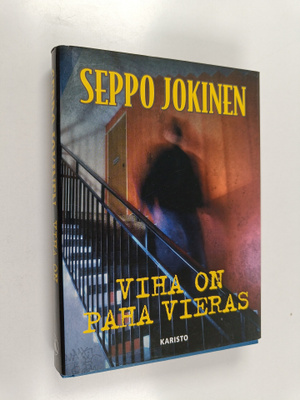 Seppo Jokinen : Viha on paha vieras