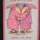 KULKEMATON WENKOOLIT ILOA ON YSTÄVÄ JOHON VOI AINA LUOTTAA - pikkukuva 1