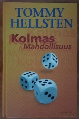 Tommy Hellsten: Kolmas mahdollisuus