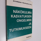Ari Antikainen : Näkökulmia kasvatuksen ongelmiin ja tutk... - pikkukuva 1