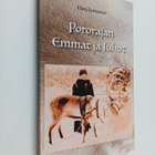 Elina Juntunen : Pororajan Emmat ja Juhot (signeerattu) - pikkukuva 1
