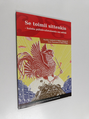 Markku ym. Soikkeli : Se toimii sittenkin : kuinka päihde...