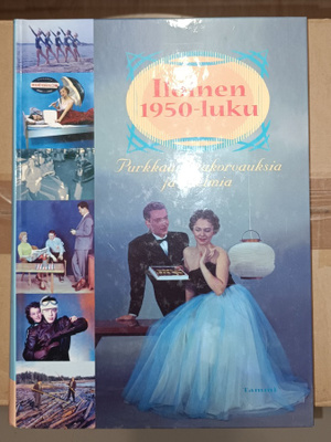 Iloinen 1950-luku, toim. Ilkka Linnilä, Gummerus 2003, 2.p