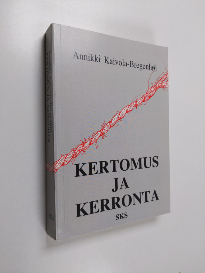 Annikki Kaivola-Bregenhöj : Kertomus ja kerronta (signeer...