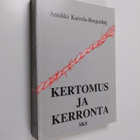 Annikki Kaivola-Bregenhöj : Kertomus ja kerronta (signeer... - pikkukuva 1
