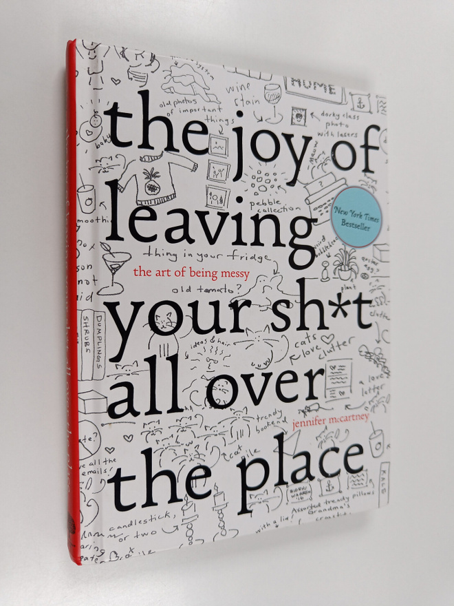 Jennifer McCartney : The Joy of Leaving Your Sh*t All Ove...