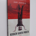 Jari Järvelä : Kosken kahta puolta - pikkukuva 1