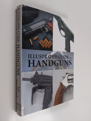 Jan Suermondt : Illustrated Guide to Handguns