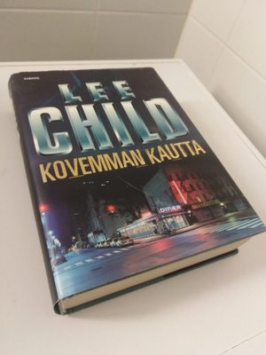 Lee Child: Kovemman kautta