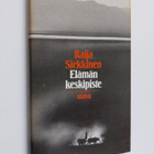 Raija Siekkinen : Elämän keskipiste : novelleja - pikkukuva 1