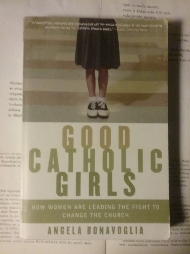 Angela Bonavoglia - Good Catholic Girls (softcover)