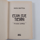 Kaisa Raittila : Etsin itse tietäni : 17-vuotiaan päiväkirja - pikkukuva 2