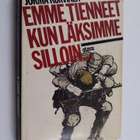 Jorma Kurvinen : Emme tienneet kun läksimme silloin - pikkukuva 1