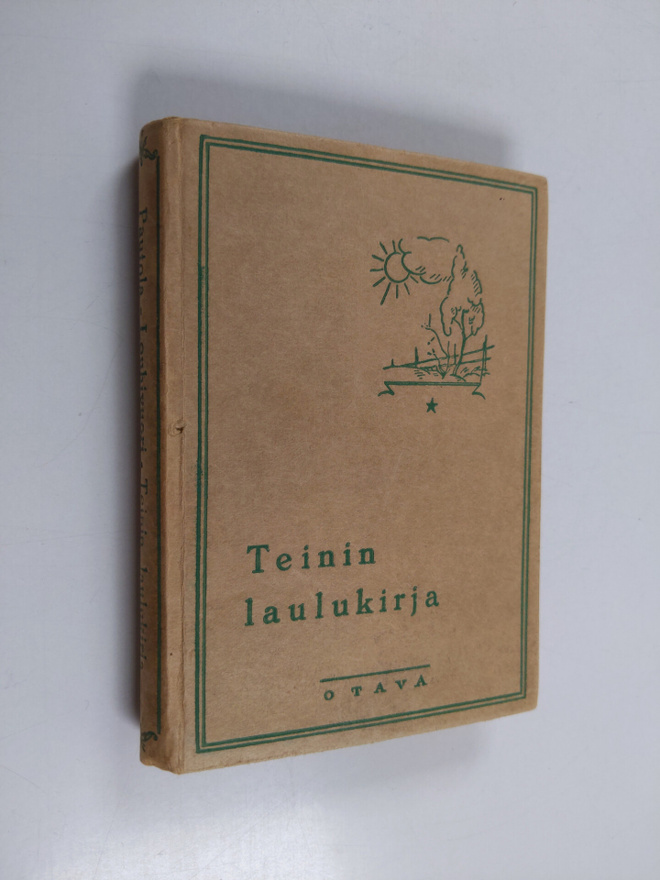 Lauri Pautola ym. : Teinin laulukirja