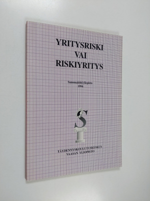 Erkki K. Laitinen : Yritysriski vai riskiyritys
