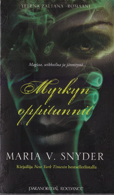 Nocturne - Maria V. Snyder: Myrkyn oppitunnit (2013)