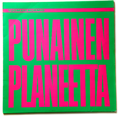 TUOMARI NURMIO, Punainen Planeetta LP