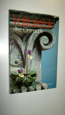 Åke Ortmark : Valtaleikki