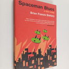 Brian Francis Slattery : Spaceman blues : a love song - pikkukuva 1