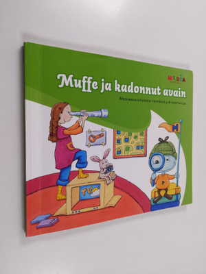 Hanna (toim.) Juntunen : Muffe ja kadonnut avain : mediak...