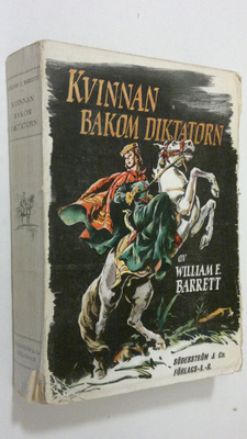 William E. Barrett : Kvinnan bakom diktatorn