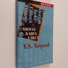 V. S. Naipaul : Miguel-kadun väkeä - pikkukuva 1