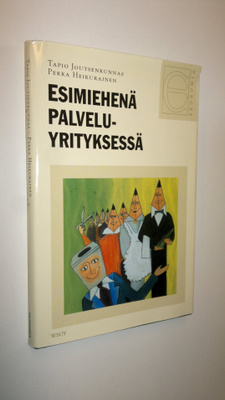Tapio Joutsenkunnas : Esimiehenä palveluyrityksessä