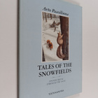 Arto Paasilinna : Tales of the Snowfields : Finnish Skiin... - pikkukuva 1