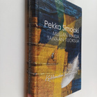 Pekka Simojoki : Mullan makua, taivaan tuoksua : keikkami... - pikkukuva 1
