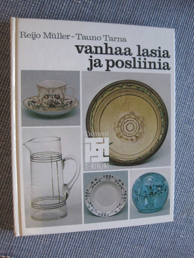 Vanhaa lasia ja posliinia  Müller, Reijo 